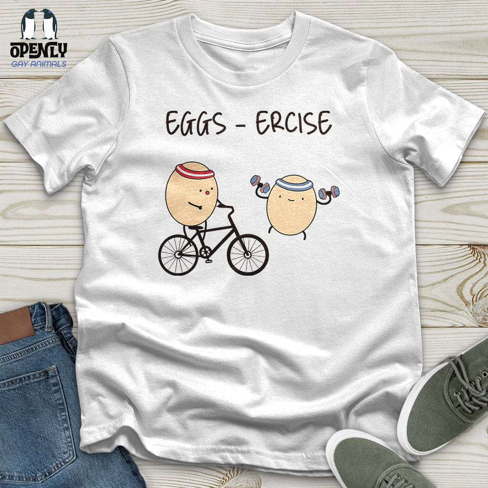Eggs Ercise Unisex T-Shirt