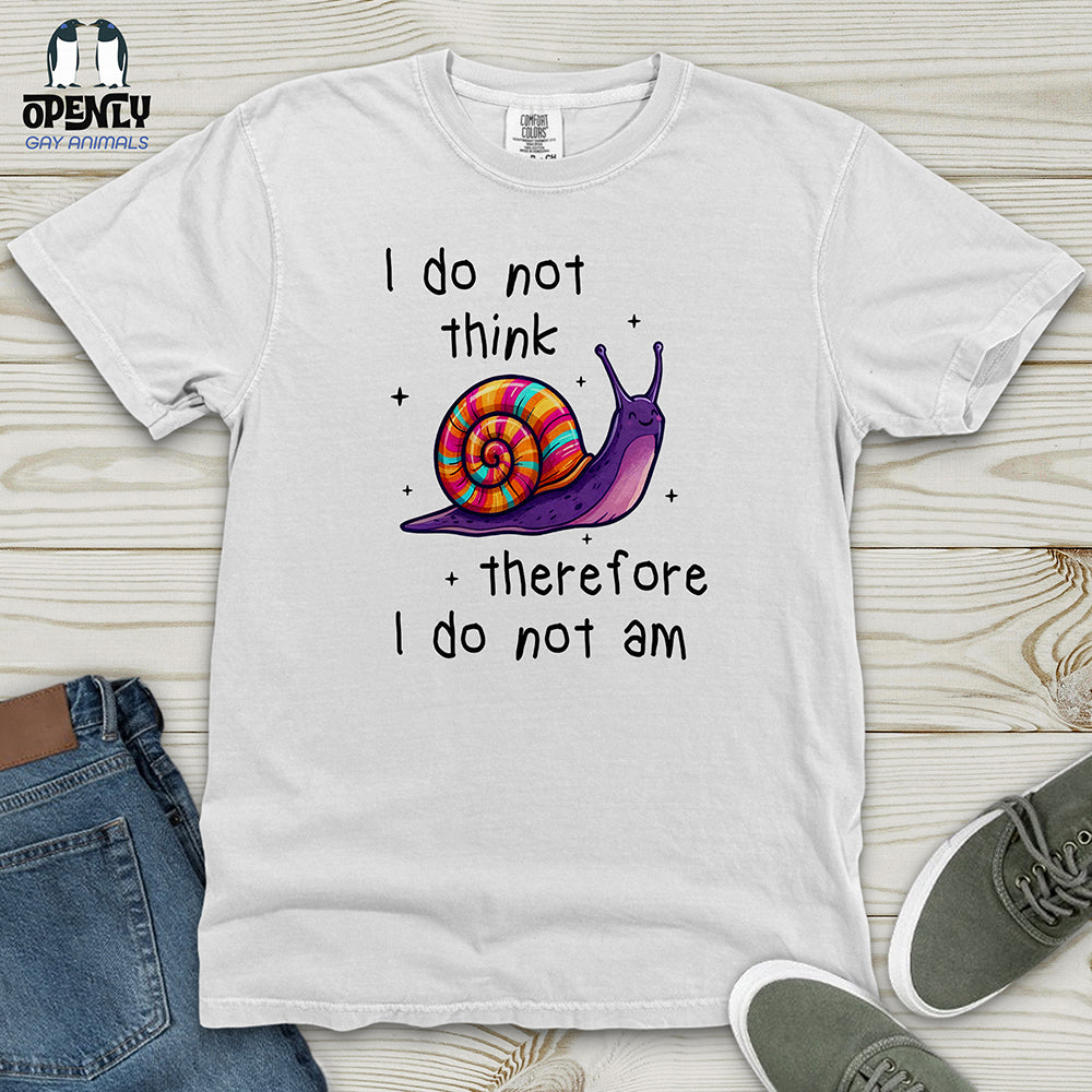 I Do Not Think Therefore Heavy Cotton Comfort Colors Tee
