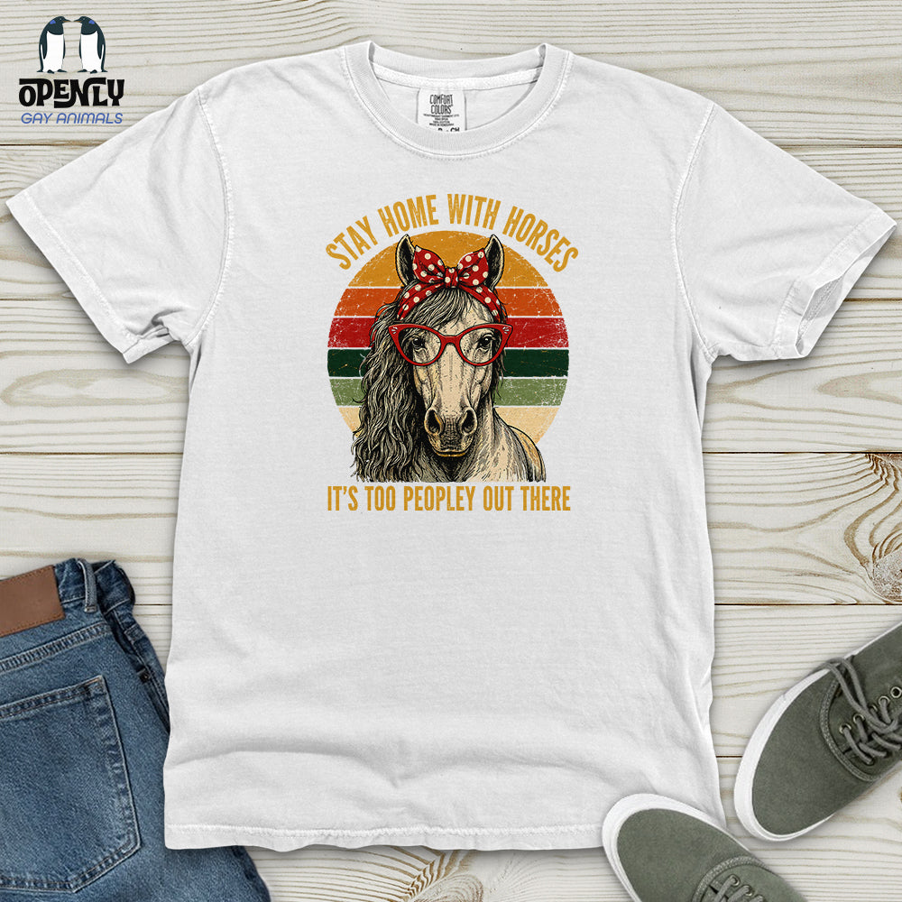 Stay Home With Horses Heavy Cotton Comfort Colors Tee