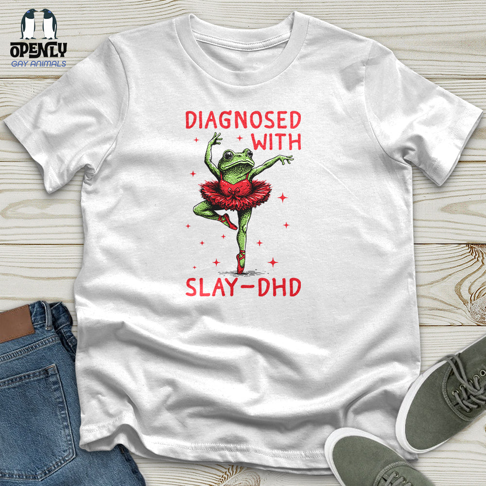 Diagnosed With Slay-Dhd Unisex T-Shirt