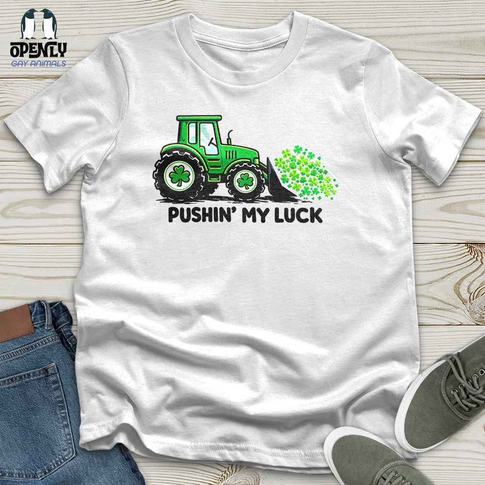 Pushin' My Luck Unisex T-Shirt
