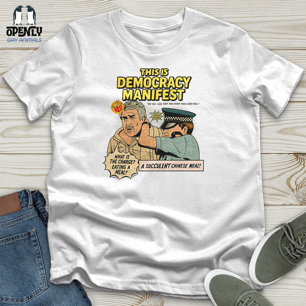 This Is Democracy Manifest Unisex T-Shirt