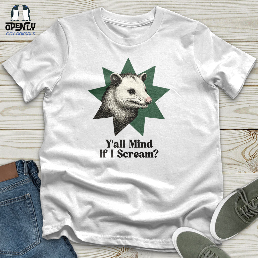 Y'all Mind If I Scream Unisex T-Shirt