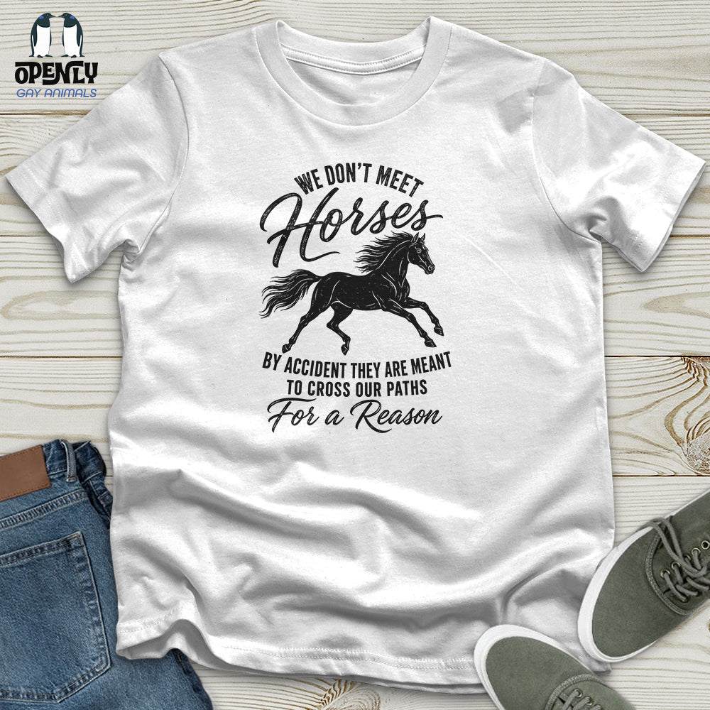 We Don't Meet Unisex T-Shirt