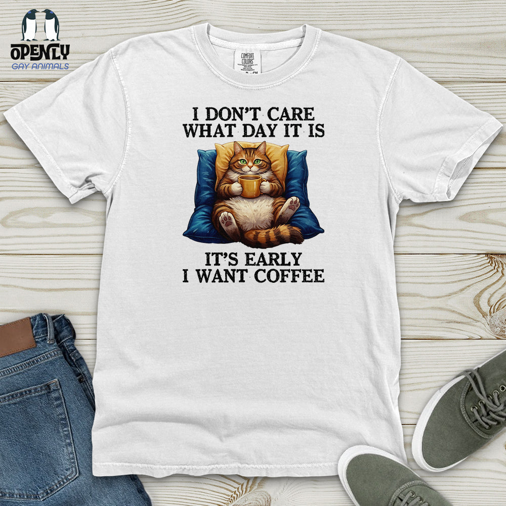 I Don't Care What Day Heavy Cotton Comfort Colors Tee