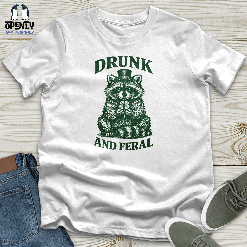 Drunk And Feral Unisex T-Shirt