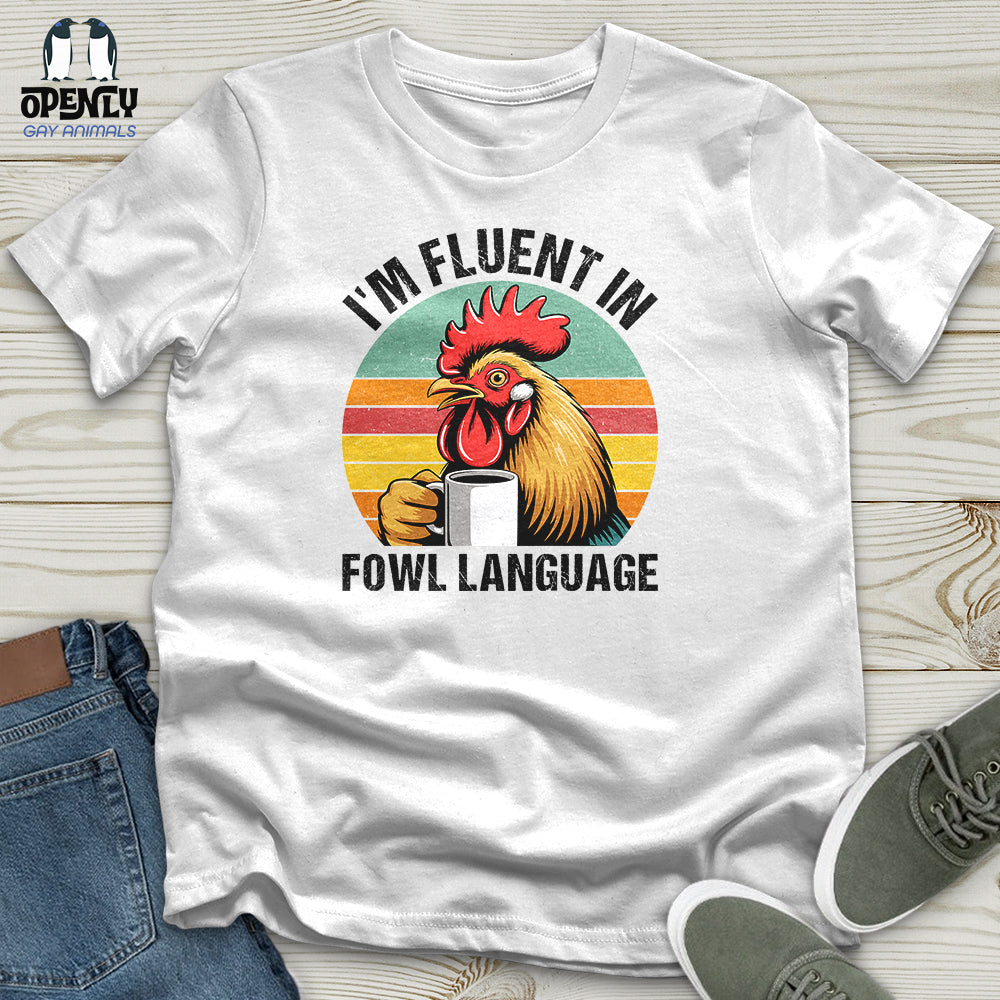 I'm Fluent In Unisex T-Shirt