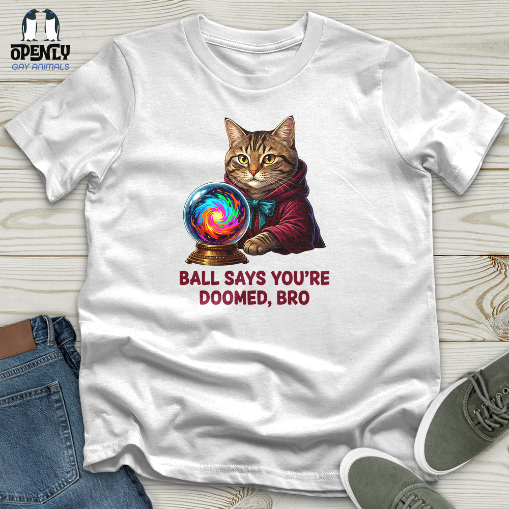 Ball Says Unisex T-Shirt