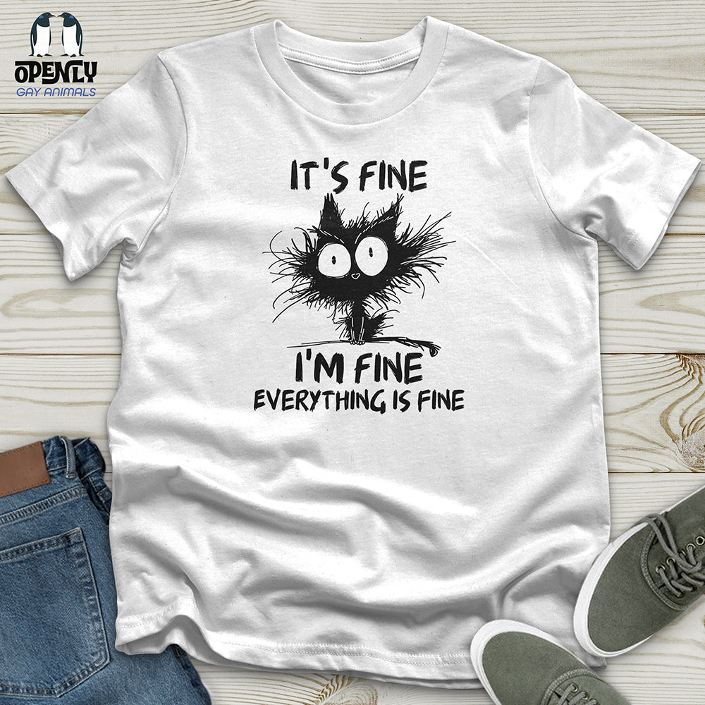 It's Fine Unisex T-Shirt