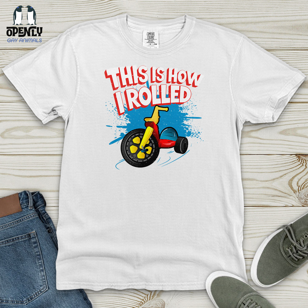 This Is How I Rolled Heavy Cotton Comfort Colors Tee