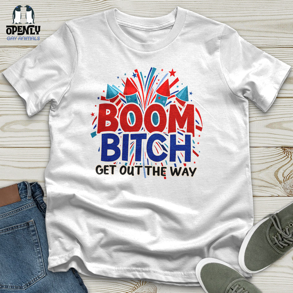 Boom Bitch Unisex T-Shirt