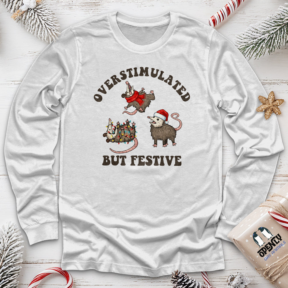 Overstimulated but Festive Unisex Long Sleeve Tee