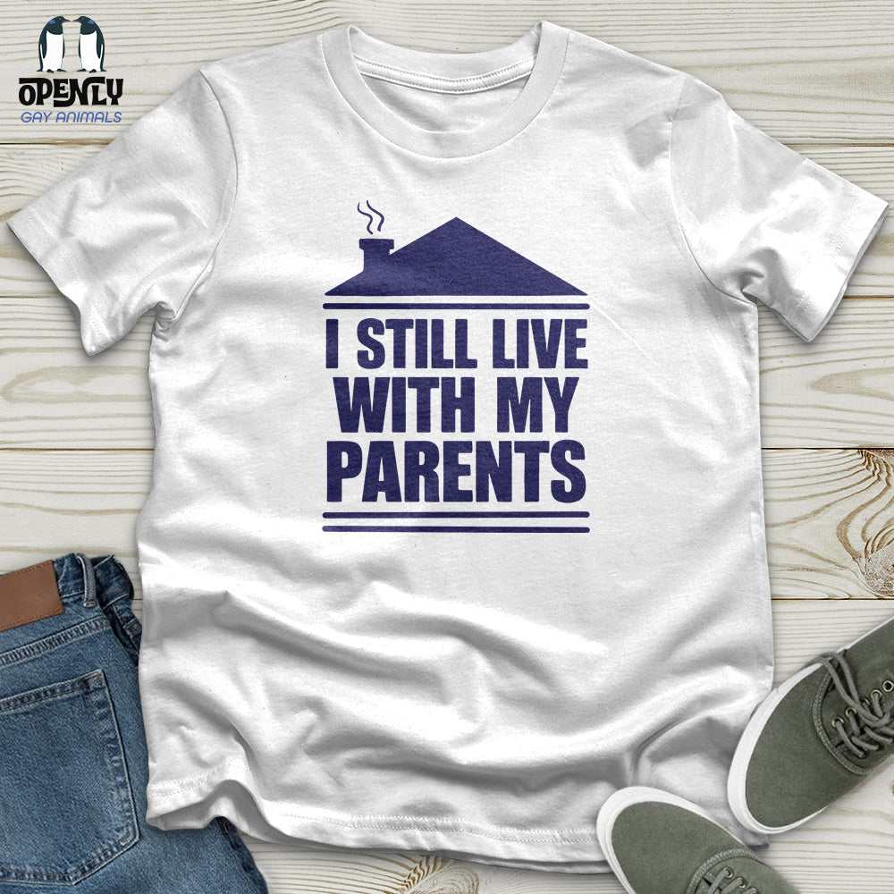 I Still Live With My Parents Softstyle Tee