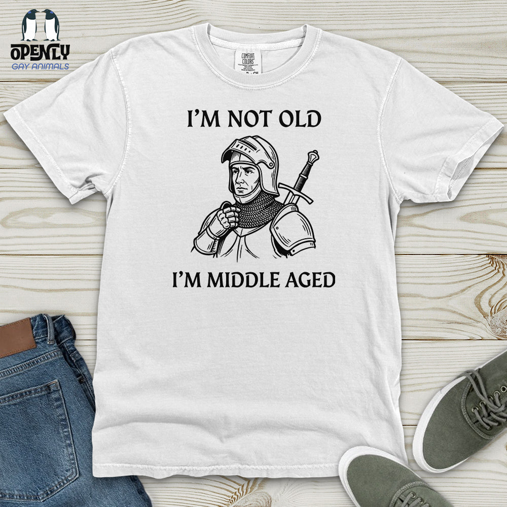 I'm Not Old I'm Middle Aged Heavy Cotton Comfort Colors Tee
