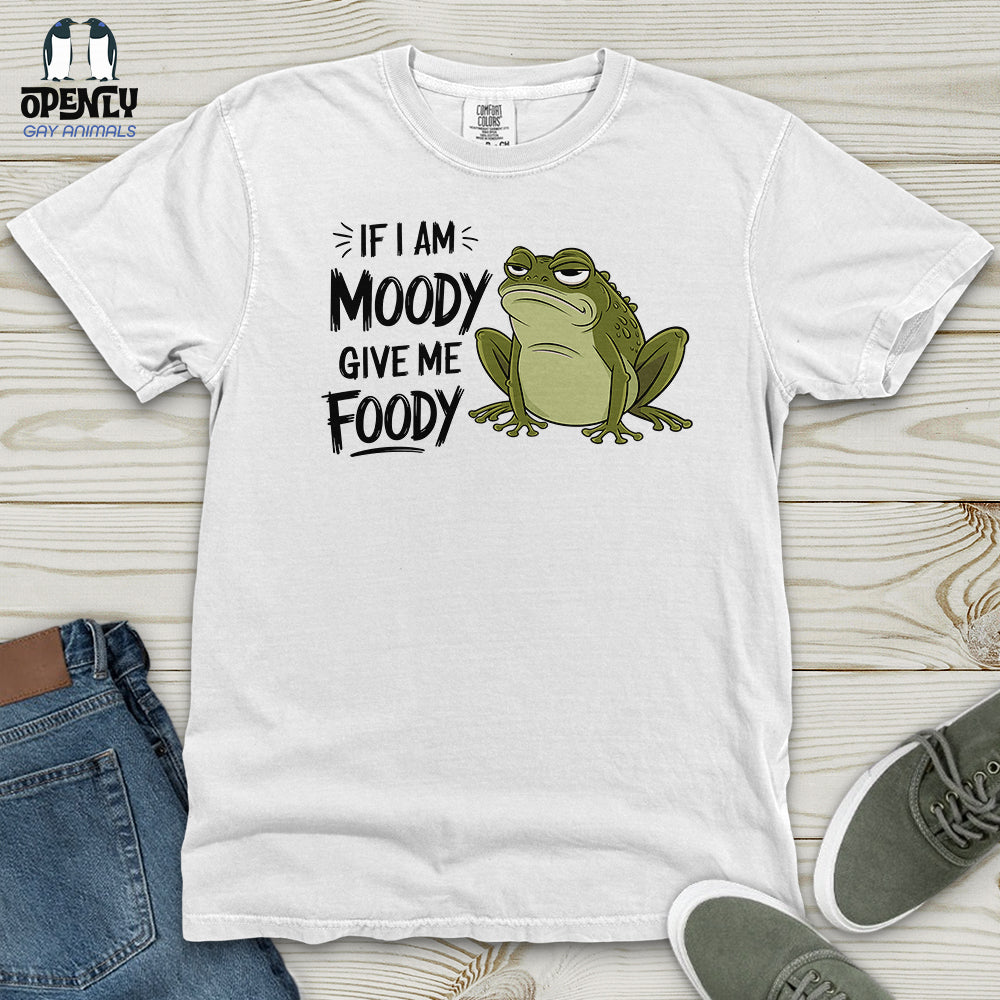 If I Am Moody, Give Me Foody Heavy Cotton Comfort Colors Tee