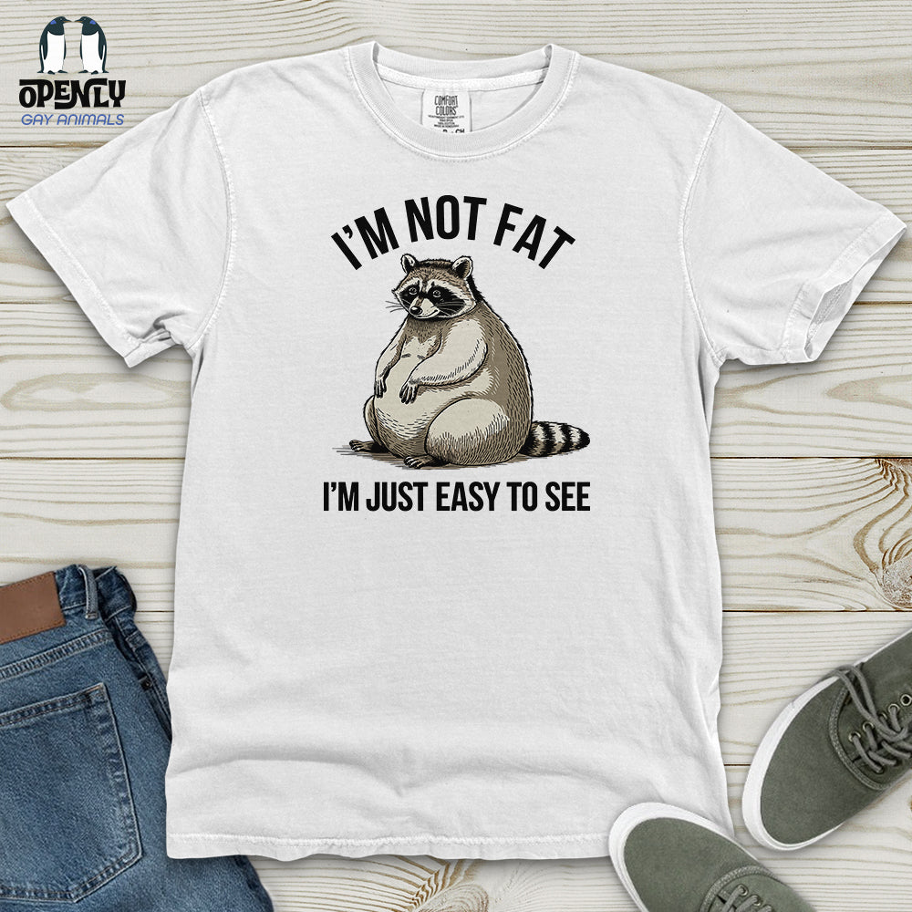 I'm Not Fat Heavy Cotton Comfort Colors Tee