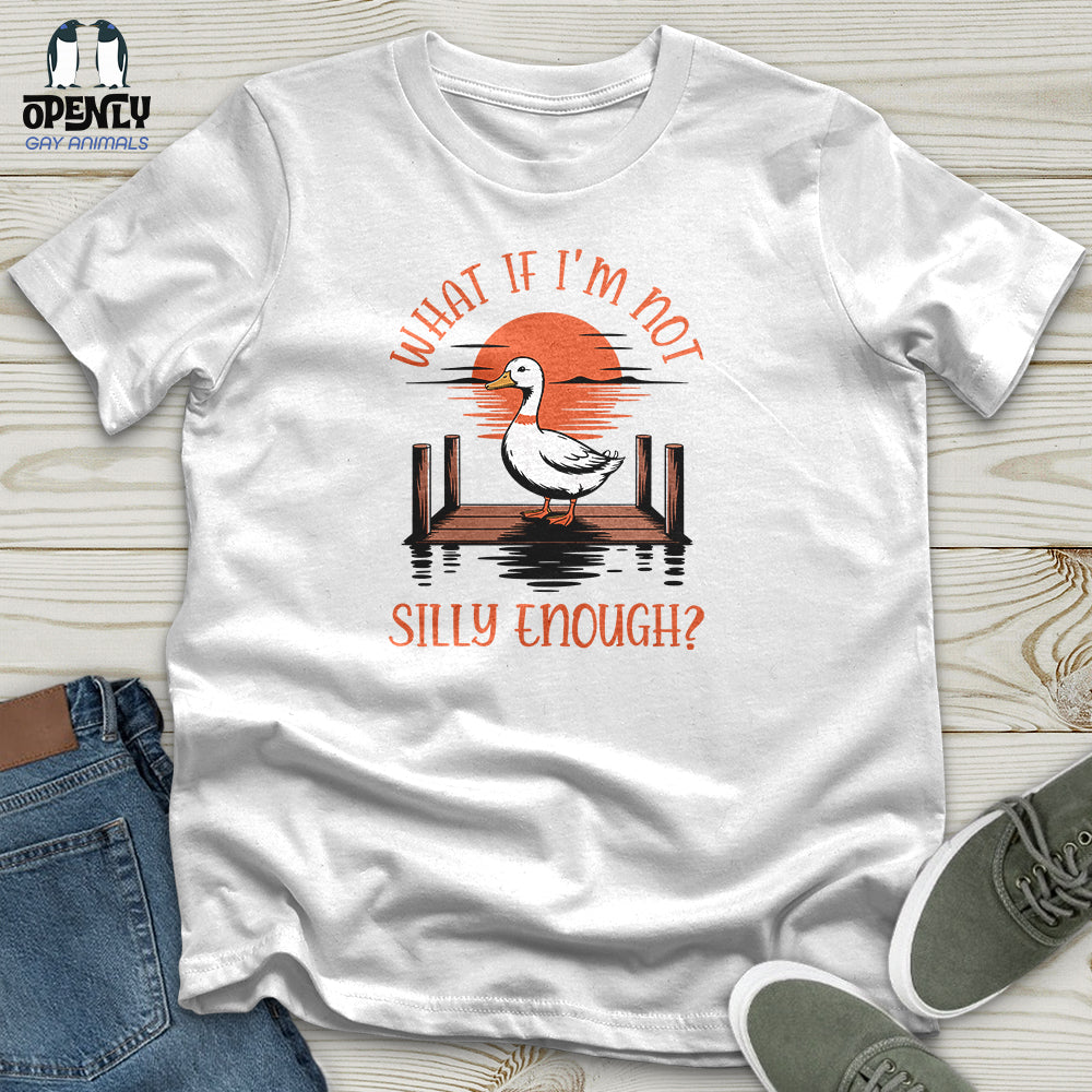 What If I'm Not Unisex T-Shirt