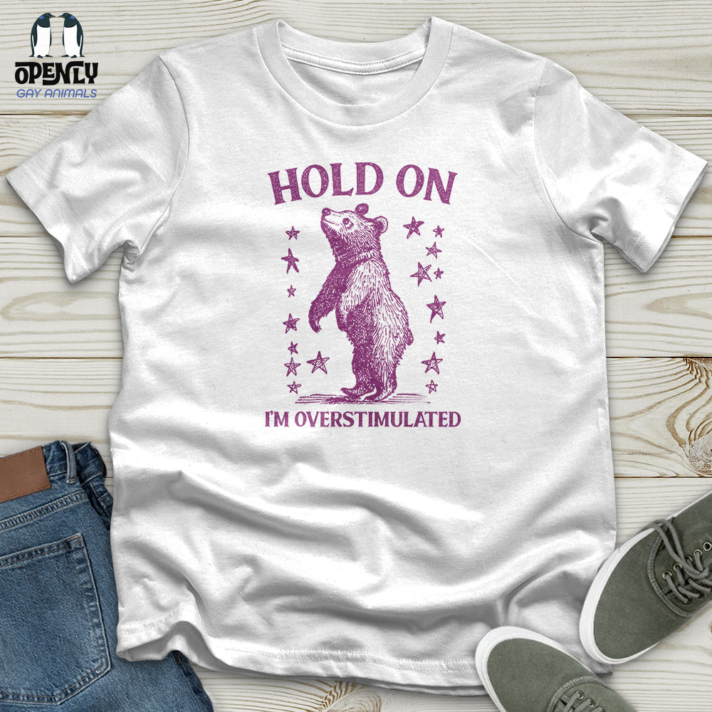 Hold on I'm Overstimulated Bear Softstyle Tee