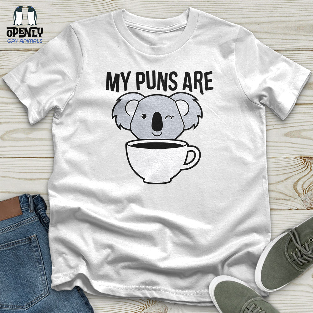 My Puns Are Unisex T-Shirt