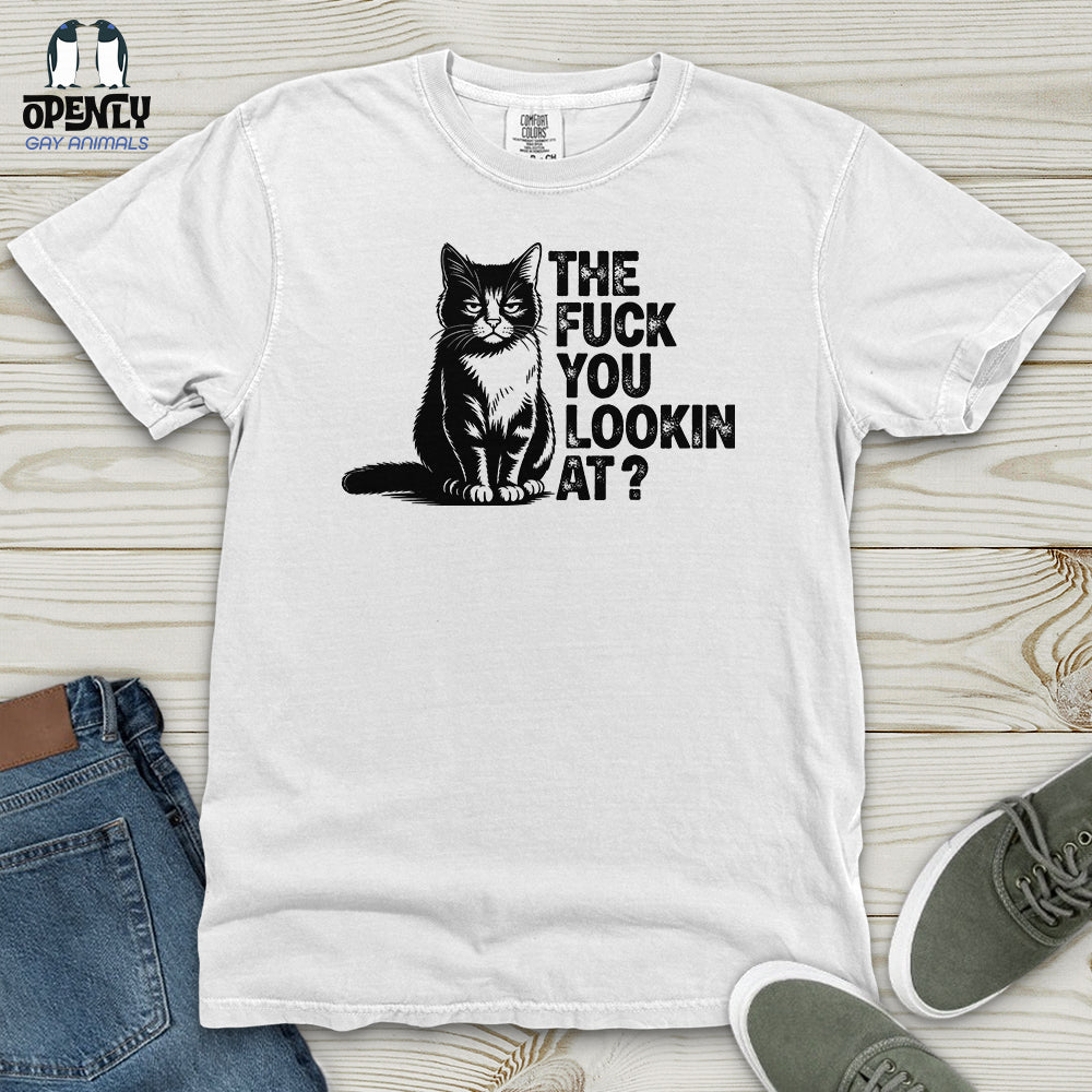 The Fuck You Lookin At Heavy Cotton Comfort Colors Tee