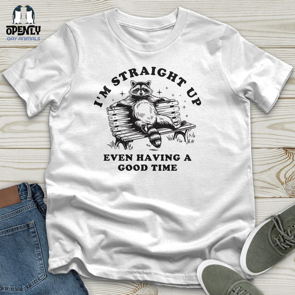 I'm Straight Up Unisex T-Shirt