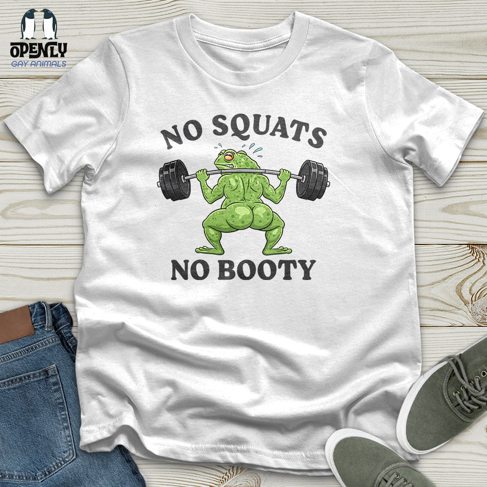 No Squats No Booty Unisex T-Shirt