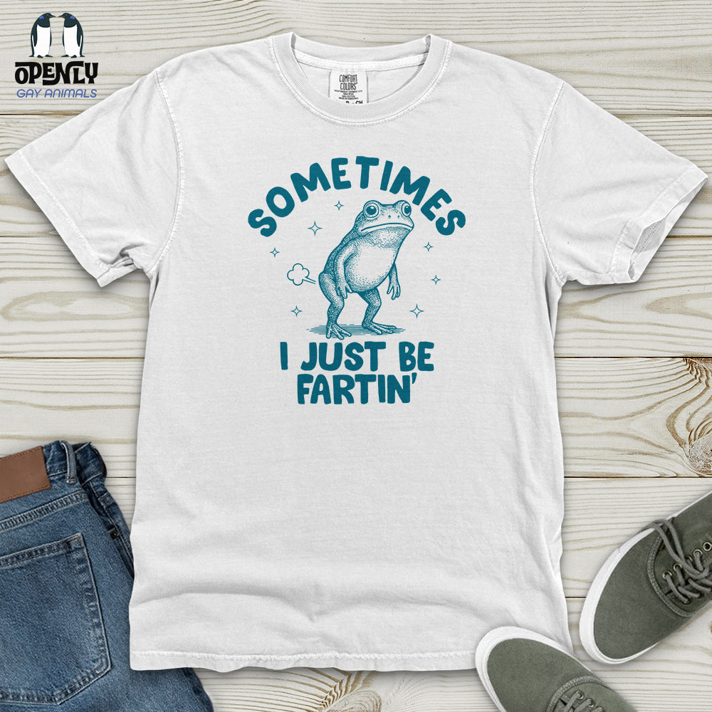 Sometimes I Just Be Fartin' Frog Heavy Cotton Comfort Colors Tee