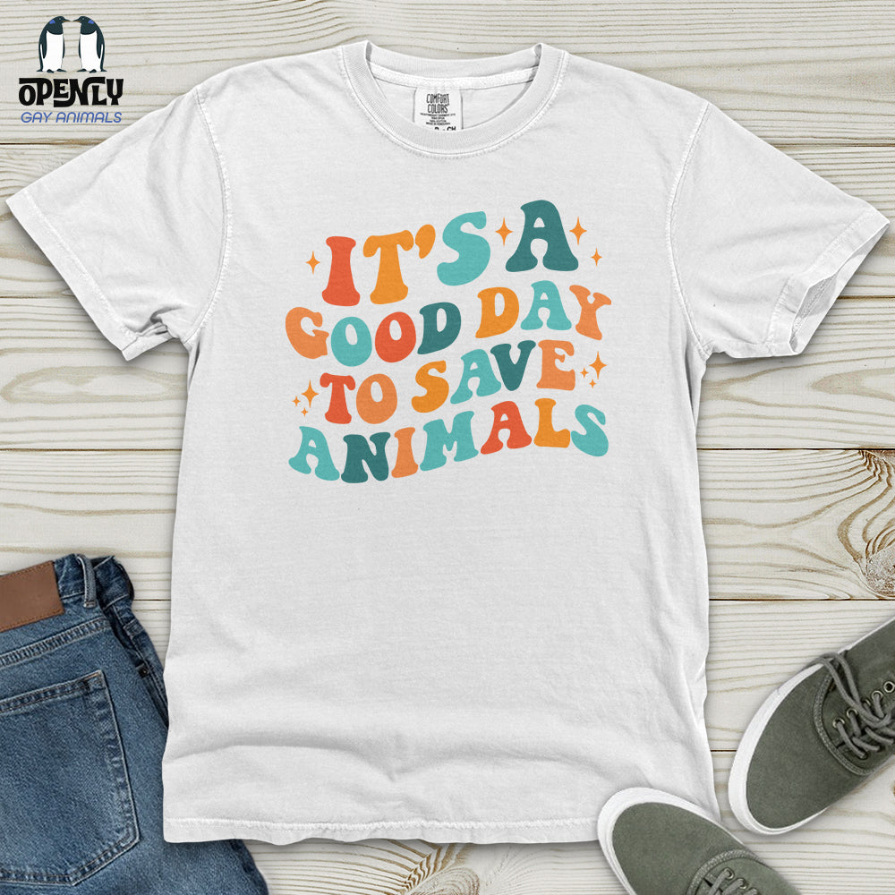 It's a Good Day to Save Animals Heavy Cotton Comfort Colors Tee
