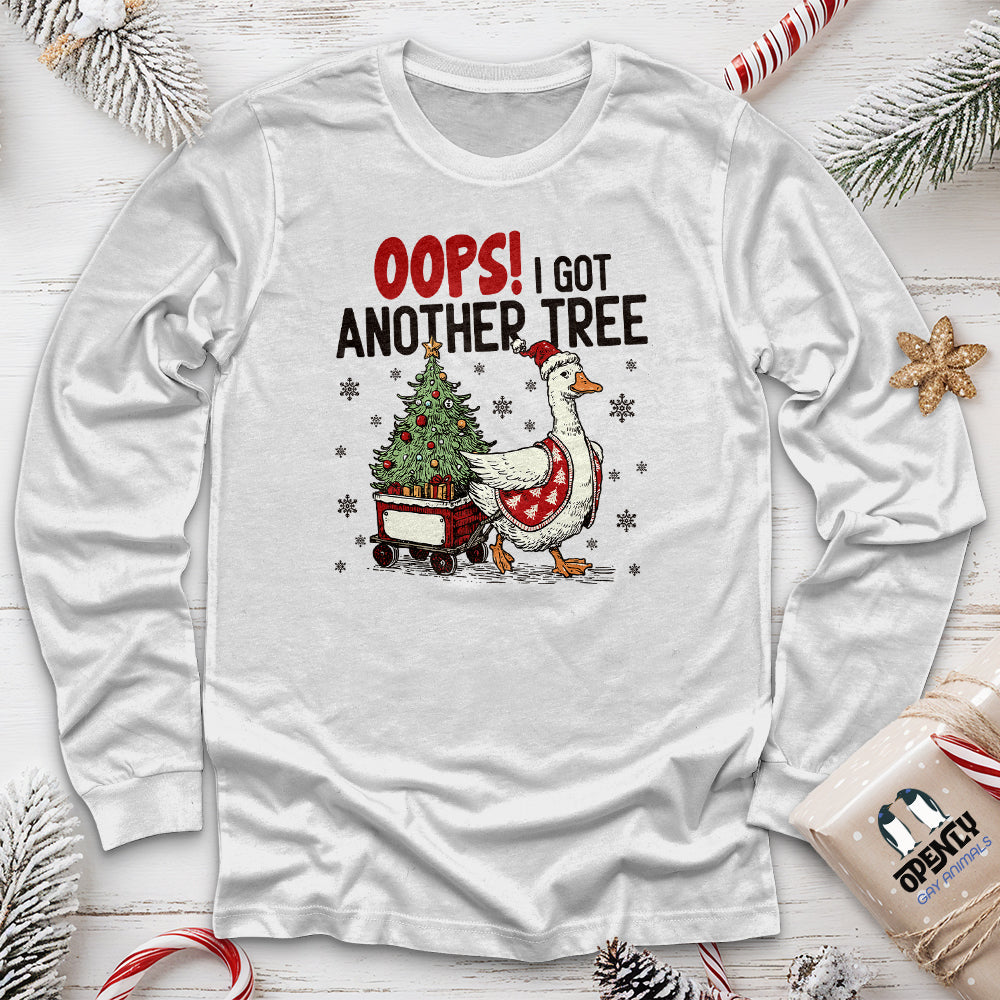 Oops! I Got Another Tree Long Sleeve Tee