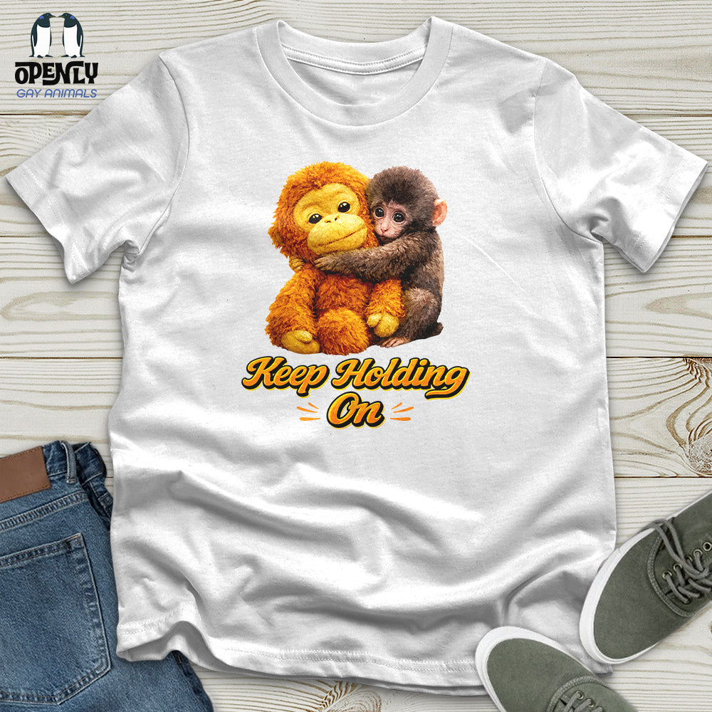 Keep Holding On Unisex T-Shirt