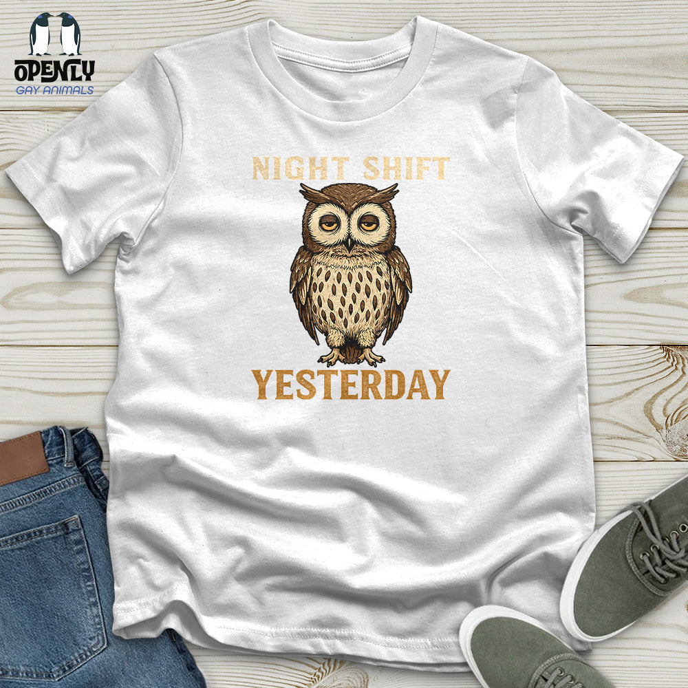 Night Shift Yesterday Unisex t-shirt