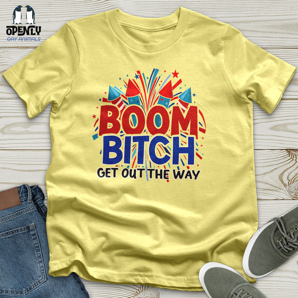Boom Bitch Unisex T-Shirt