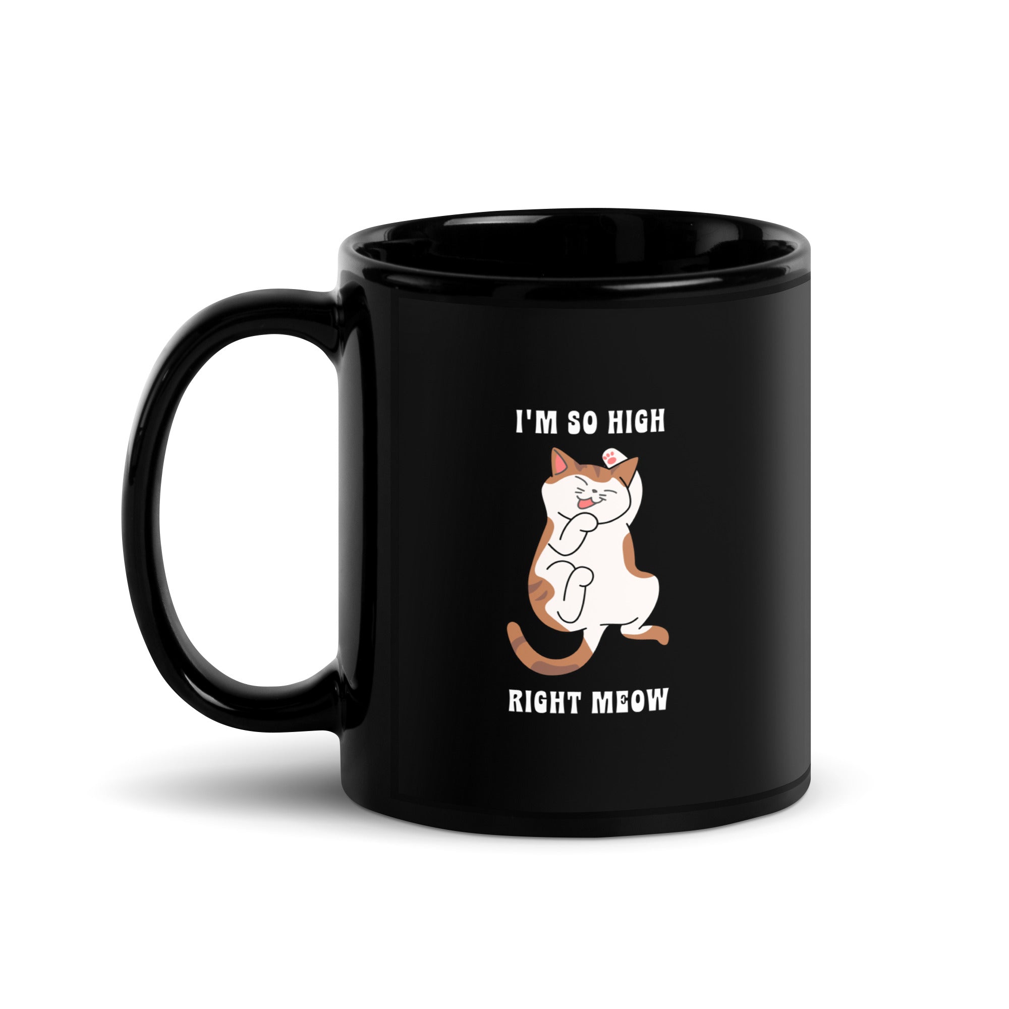 I'm So High Right Meow Black Glossy Mug