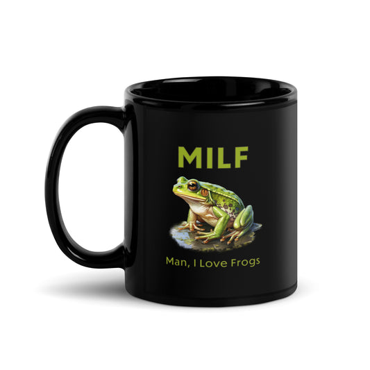MILF Man I love Frogs Black Glossy Mug