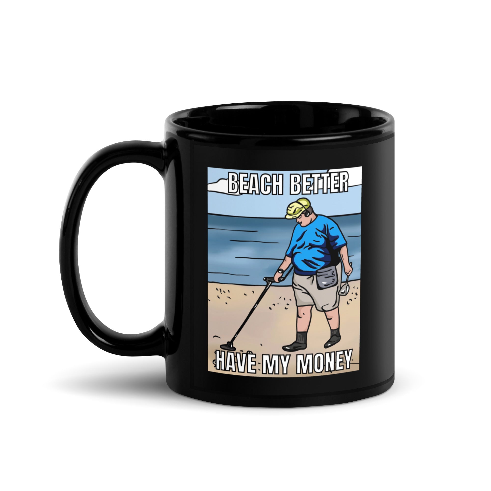 Beach Better Have My Money Black Glossy Mug