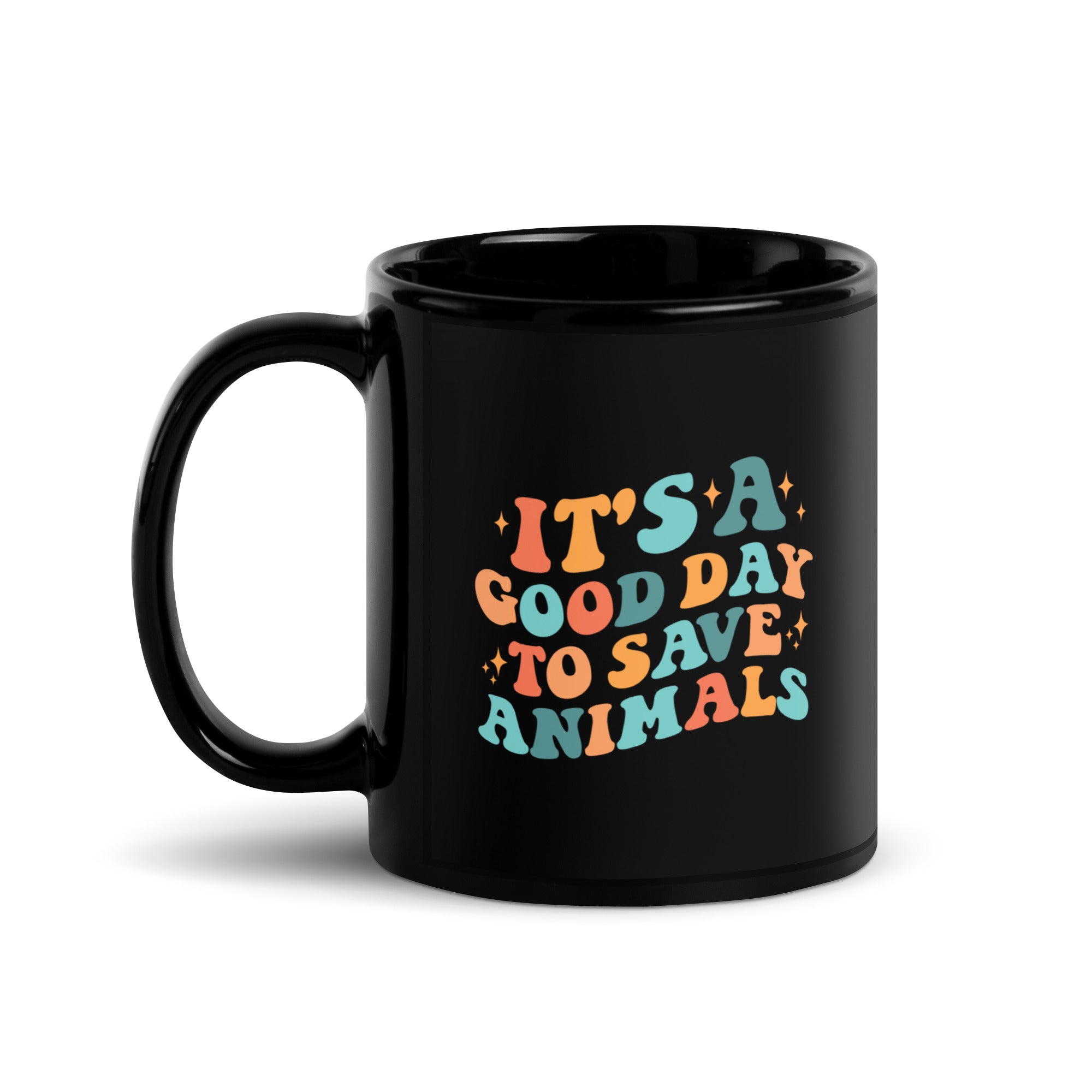 It's a Good Day To Save Animals Black Glossy Mug