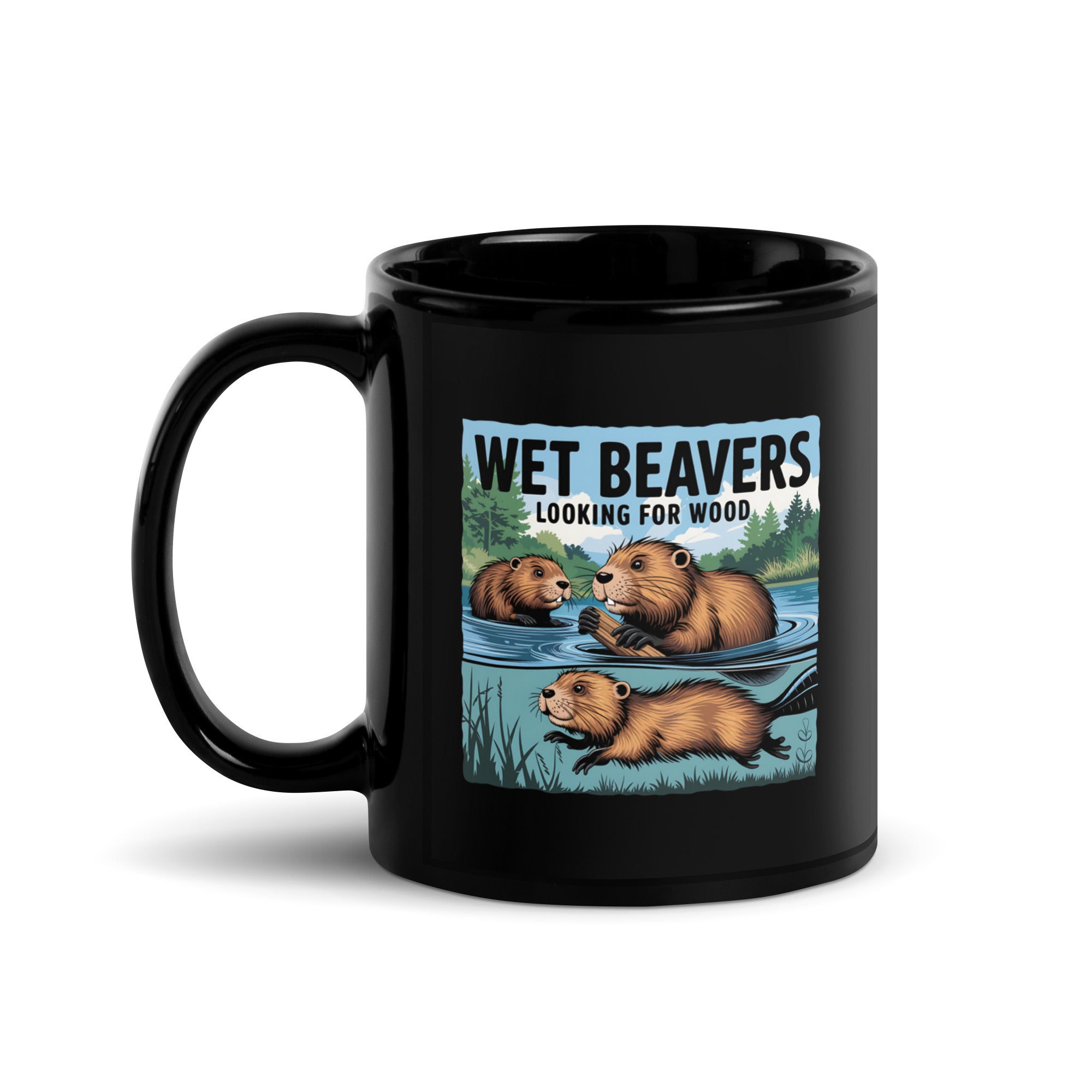 Wet Beavers Looking For Wood Black Glossy Mug