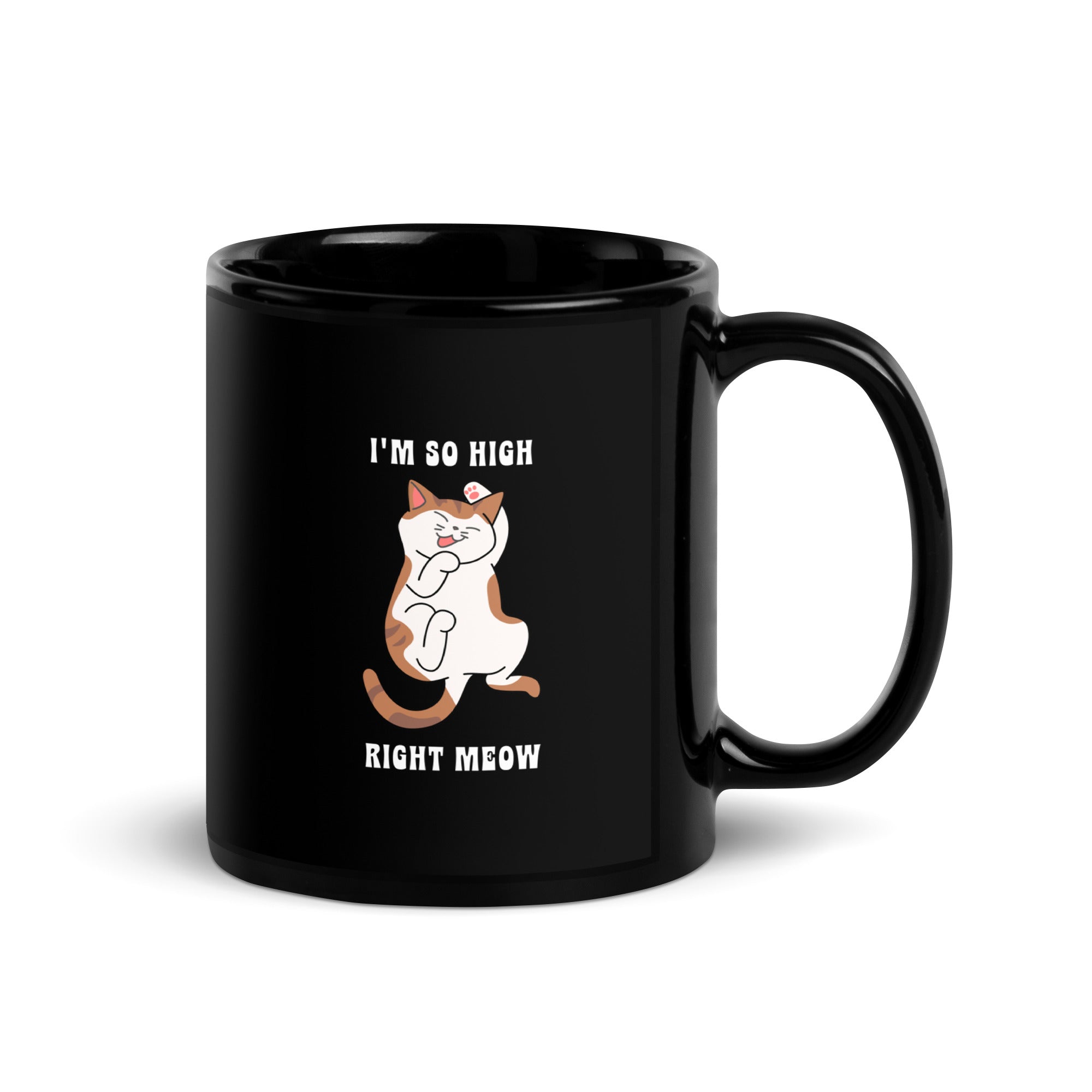 I'm So High Right Meow Black Glossy Mug