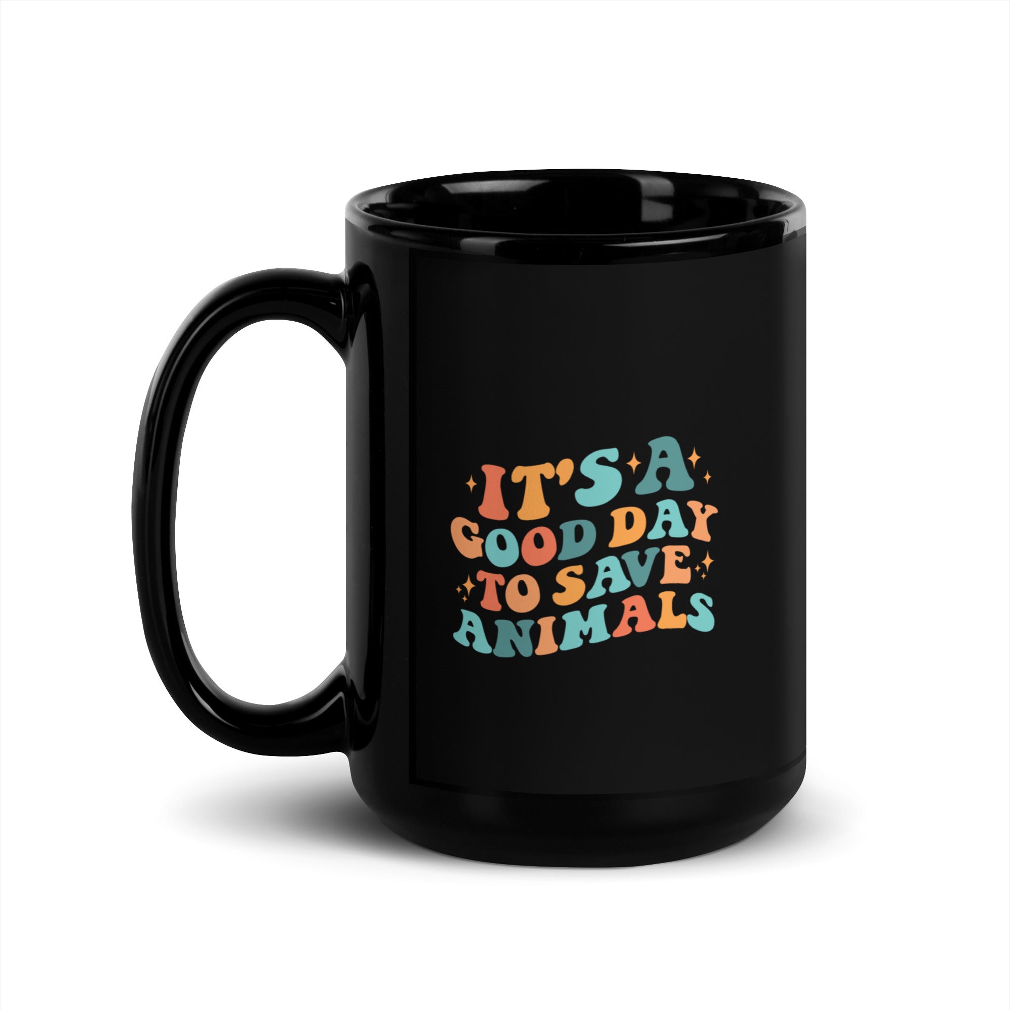 It's a Good Day To Save Animals Black Glossy Mug