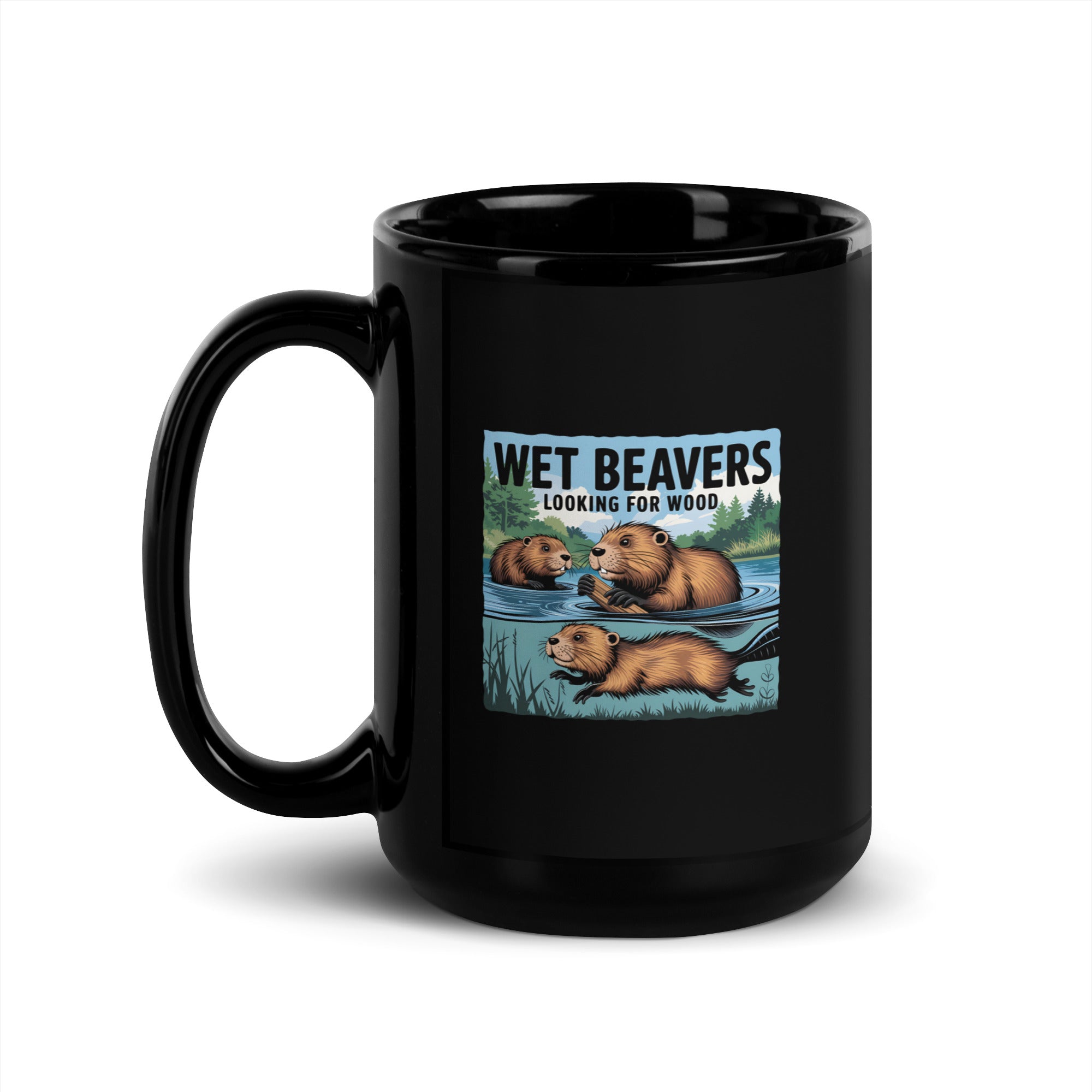 Wet Beavers Looking For Wood Black Glossy Mug