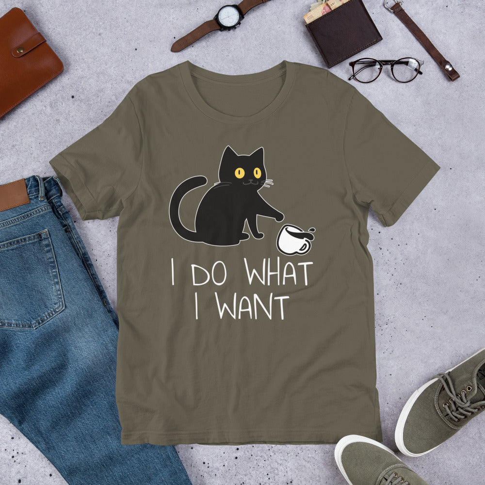 I Do What I want Unisex t-shirt