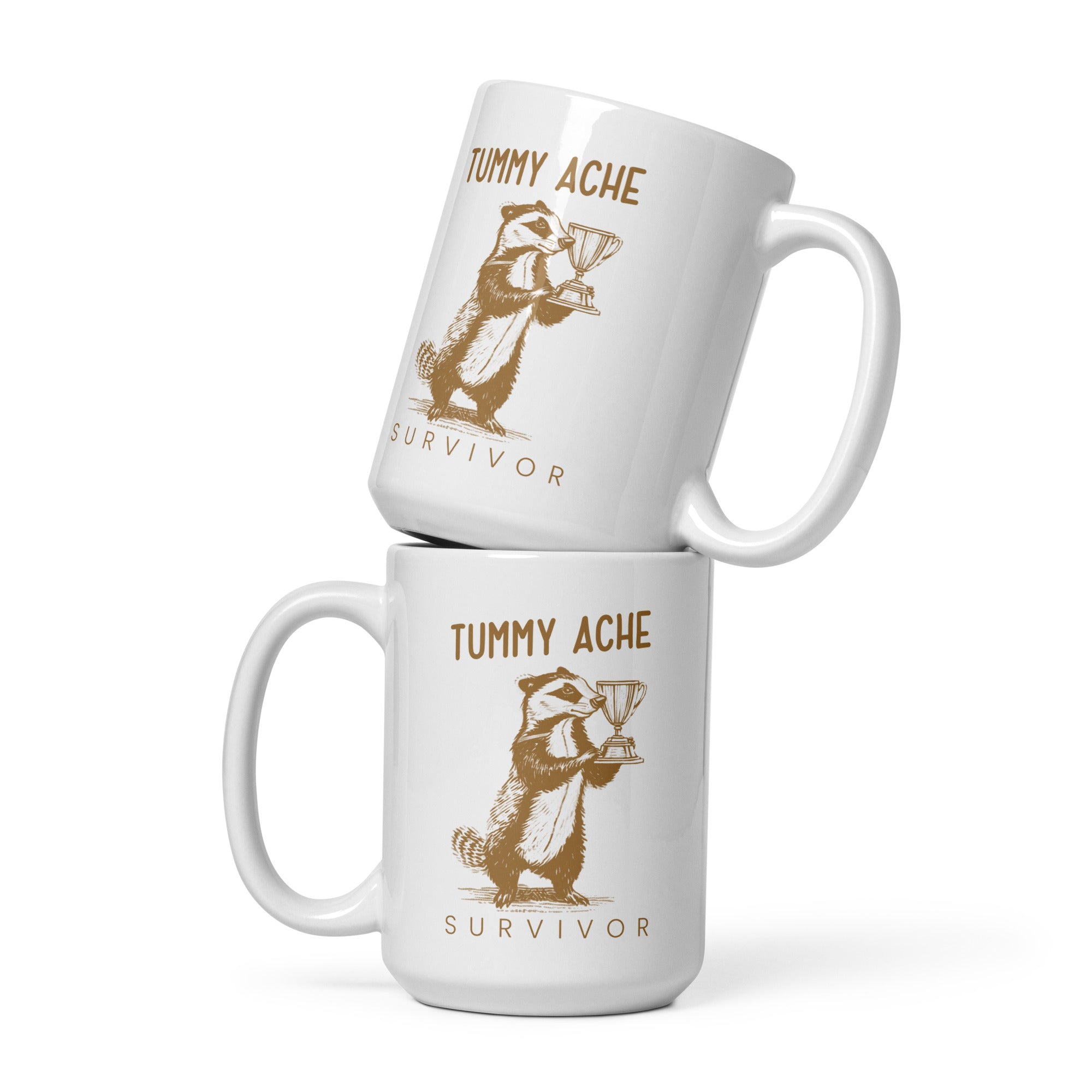 Tummy Ache Survivor White glossy mug